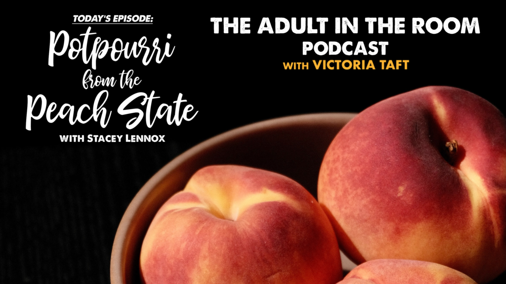 Potpourri from the Peach State with Stacey Lennox - Victoria Taft